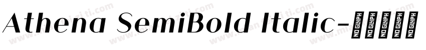 Athena SemiBold Italic字体转换